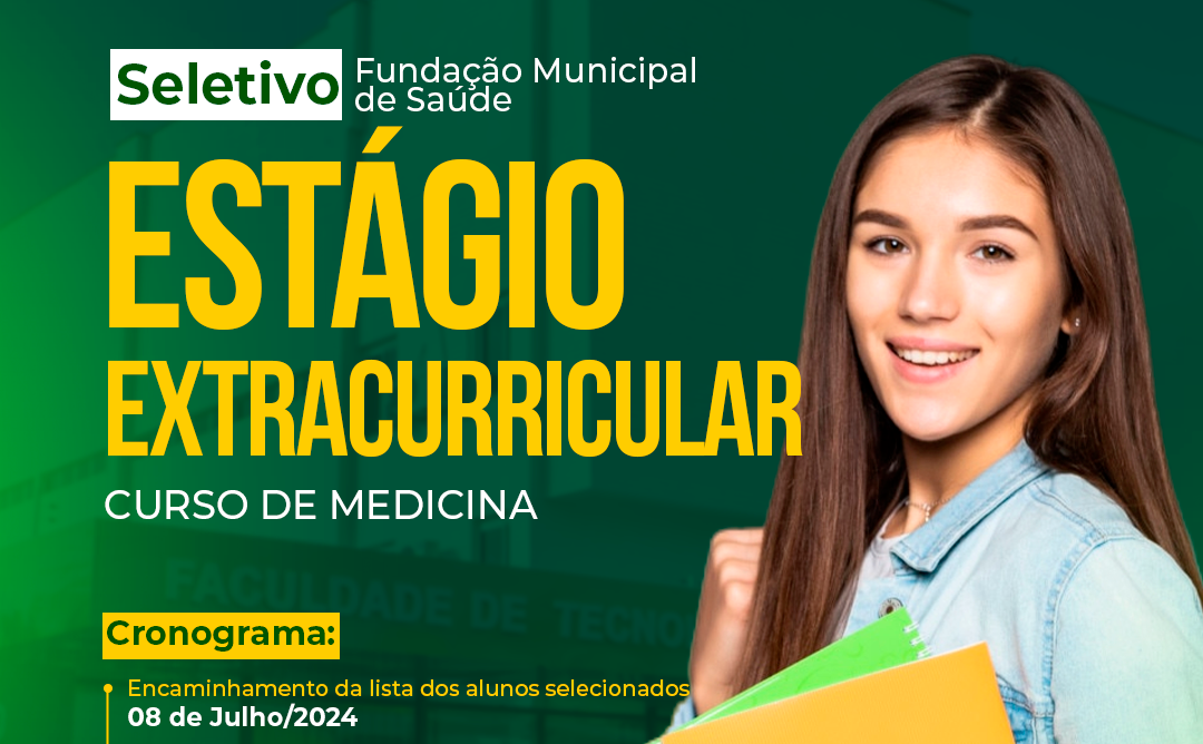 (Resultado Disponível) Processo Seletivo de Estágio Extracurricular na FMS para os alunos do Curso de Medicina 2024.2