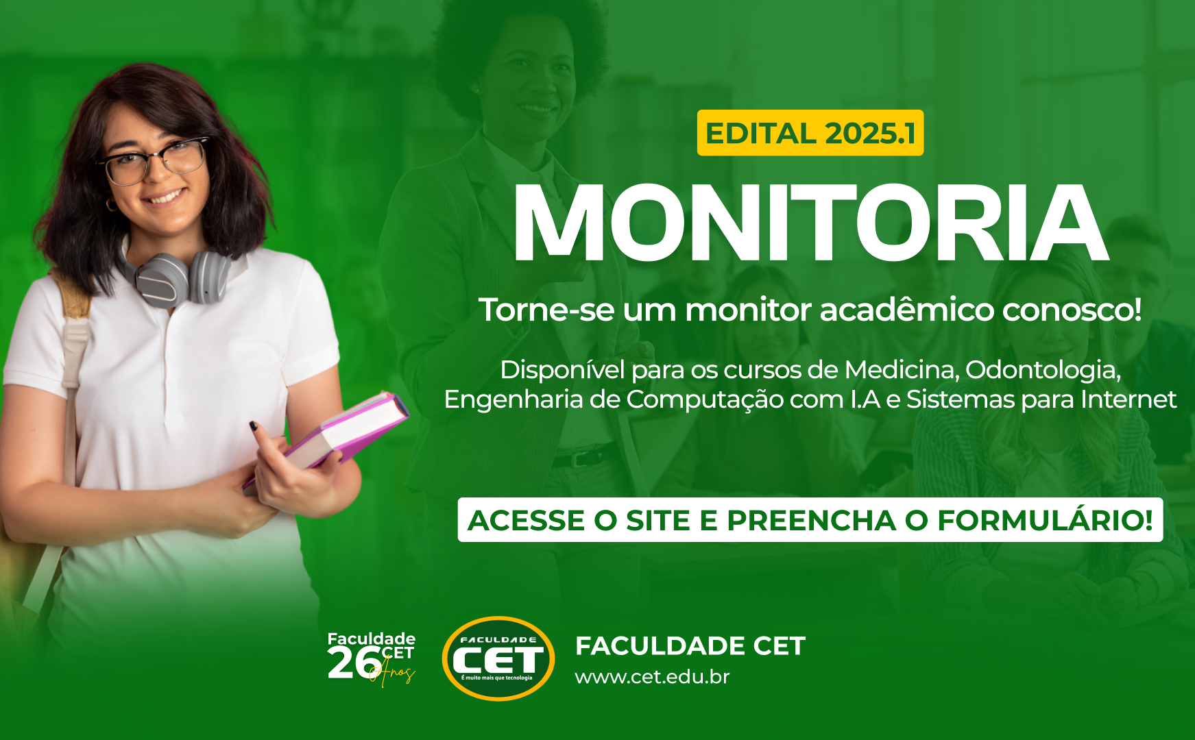 Seleção de Monitores 2025.1 para Disciplinas nos Cursos de Medicina, Odontologia, Eng. de Computação e Sistemas para Internet