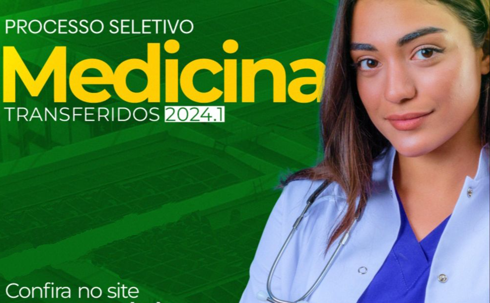 Resultado do Processo Seletivo de Transferência Externa do Curso de Medicina 2024.1