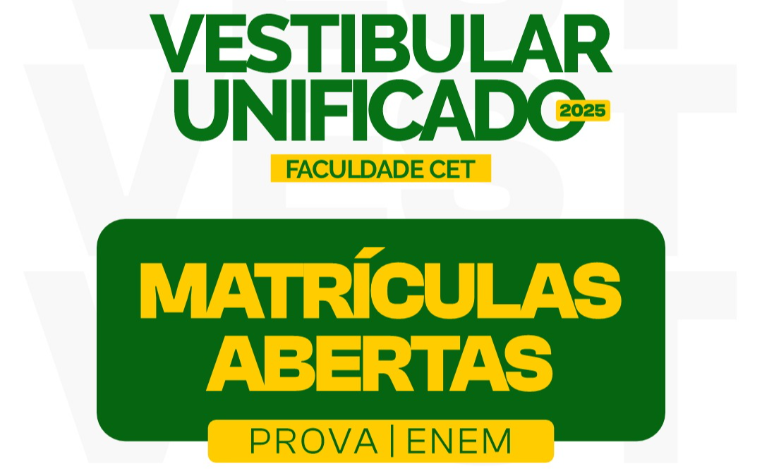 Faculdade CET Divulga Resultado do Vestibular Unificado 2025