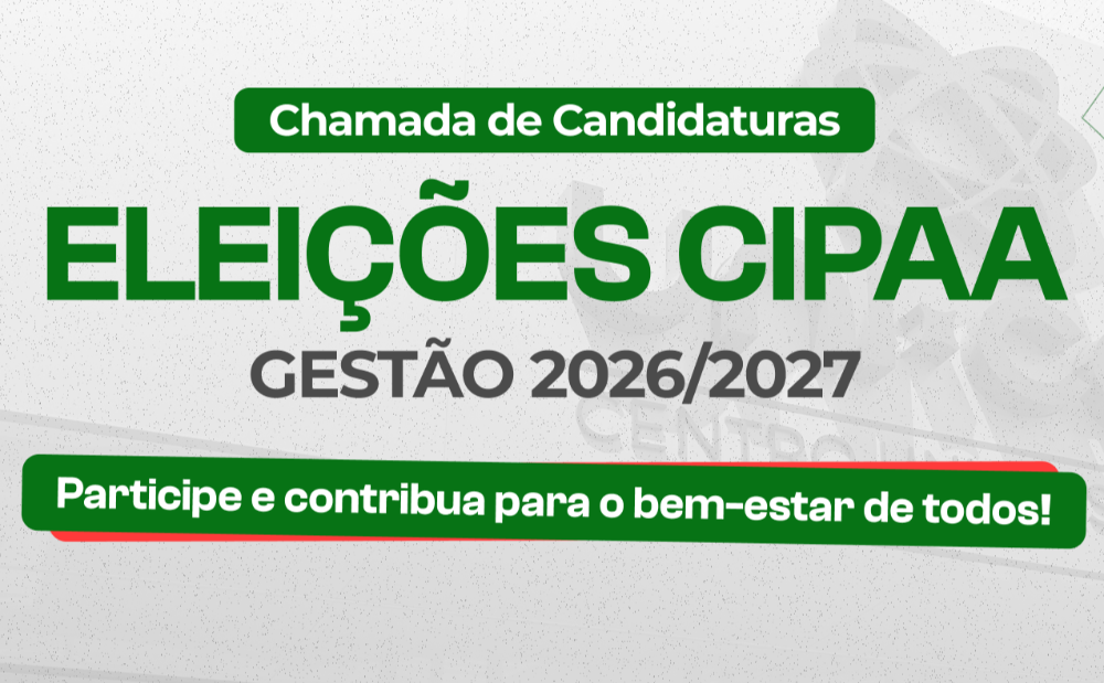 Edital para eleição da CIPAA está aberto, reforçando a cultura de segurança e participação dos colaboradores no UNI-CET