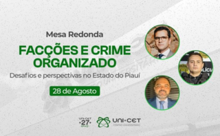 No dia 28 de setembro, o curso de Direito promove debate com autoridades e especialistas sobre os desafios do crime organizado no Piauí.